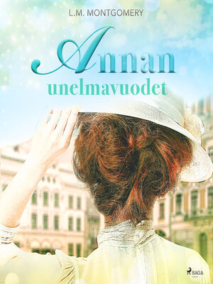 cover image of Annan unelmavuodet
